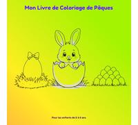 Mon Livre de Coloriage de Pâques: 60 dessins pour les enfants de 2 à 6 ans