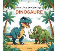 Mon Livre de Coloriage DINOSAURE