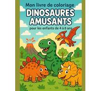 Mon Livre de coloriage Dinosaures amusants