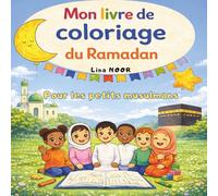 Mon livre de coloriage du Ramadan: pour les petits musulmans
