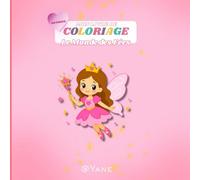 Mon livre de Coloriage: Le monde des fées
