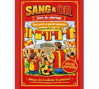Mon livre de coloriage - Sang et Or - Saisons 2000/2001 à 2025/2026