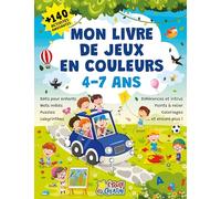 Mon livre de jeux en couleurs - Plus de 140 activités amusantes: Défis pour enfants, mots mêlés, puzzles, labyrinthes, différences et intrus, points à relier, coloriages... et encore plus !