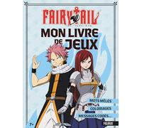 Mon Livre de jeux Fairy Tail: Mots mêlés, coloriages, messages codés...