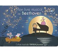 Mon livre musical de Beethoven: Livre sonore bébé dès 6 mois avec grandes piles AAA alcalines incluses