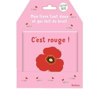 Mon livre tout doux et qui fait du bruit: C'est rouge !