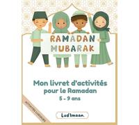 Mon livret d'activités pour le Ramadan: 5-9 ans