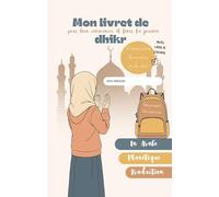 Mon livret de dhikr : Invocations islamiques du matin et du soir pour enfants et adolescents - Avec invocation spéciale pour les examens et suivi quotidien à cocher: Version Fille