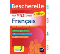 Mon maxi cahier de français 6e, 5e, 4e, 3e: règles et exercices corrigés (grammaire, orthographe, conjugaison, expression)