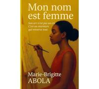 MON NOM EST FEMME