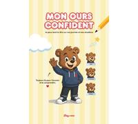 Mon ours confident: Je peux tout lui dire sur ma journée et mes émotions