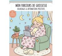 MON PARCOURS DE GROSSESSE: 40 SEMAINES D'AMOUR