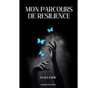 MON PARCOURS DE RESILIENCE