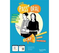 Mon Pass'Oral CAP Histoire-Géographie EMC, Français, Chef d'oeuvre: Cahier de l'élève