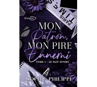 Mon Patron mon PIRE Ennemi - Tome 1