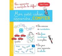 Mon petit cahier pour apprendre à compter GS/CP: Spacial numération et premiers calculs !