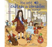 Mon petit Château de Versailles en musique