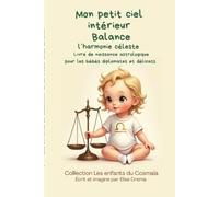 Mon petit ciel intérieur Balance "l'harmonie céleste": Livre de naissance astrologique pour les bébés diplomates et délicats