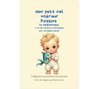 Mon petit ciel intérieur Poissons " le médiumnique": Livre de naissance astrologique pour les bébés poètes