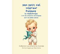 Mon petit ciel intérieur Poissons " le médiumnique": Livre de naissance astrologique pour les bébés poètes