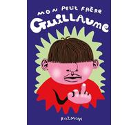 Mon petit frère Guillaume