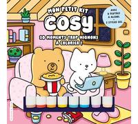 Mon petit kit cosy: 30 moments trop mignons à colorier ! Avec 8 feutres à alcool + 2 stylos gel