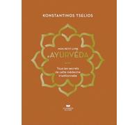 Mon petit livre d'Ayurvéda: Tous les secrets de cette médecine traditionnelle