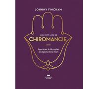 Mon petit livre de chiromancie: Apprenez à décrypter les lignes de la main