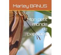 Mon petit monde de papillons