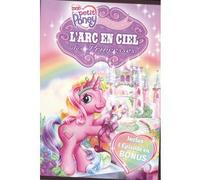 Mon petit poney : l'arc en ciel des princesses