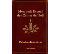 Mon petit Recueil de Noël: 11 histoires pour toutes la famille (6-12 ans)