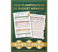Mon Planificateur de Budget Mensuel: Carnet de Gestion des Finances | Suivi des Dépenses, Épargne et Objectifs | Planificateur de Budget Non Daté