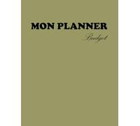 Mon PLANNER BUDGET :: L'Outil Complet et Personnalisable pour Gérer ses Finances | Suivi des Dépenses, Épargne et Bilans Mensuels | Carnet Non Daté