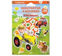 Mon poster à décorer P'tits véhicules La ferme: Avec 100 stickers