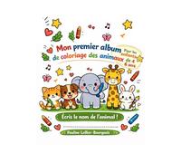 Mon premier album de coloriage des animaux , j'écris le nom de l'animal