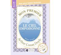 Mon premier Arthur Conan Doyle: Le ciel empoisonné