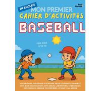 Mon Premier Cahier d’Activités en Anglais : Baseball - Coloriages, Points à Relier, Labyrinthes, Jeux de Mots & Cherche les Différences | ... Écran pour Enfants de 5 à 10ans (Adapté ESL)