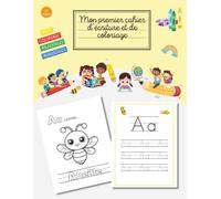 Mon premier cahier d’écriture et de coloriage: Alphabet de A à Z - Lettres à tracer et dessins mignons à colorier pour apprendre les lettres en s’amusant