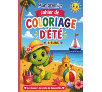 Mon premier cahier de coloriage d'été: 30 coloriages pour s'amuser tout l'été.
