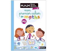Mon premier cahier de maths PS MHM