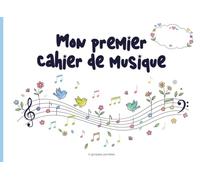Mon Premier Cahier de Musique - Écriture & Partitions | 4 Grosses Portées | Enfant Débutant 6-8 ans | 48 Pages | Format 20,96 x 15,24 cm: Pour ... ses premières notes de musique facilement