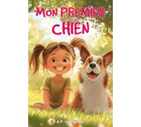 Mon Premier Chien: Livre pour enfants (6-7 ans) - Timba arrive à la maison