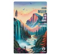 Mon premier été dans la Sierra