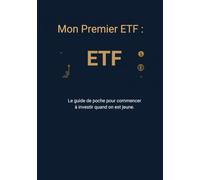 Mon Premier ETF: Le guide de poche pour commencer à investir quand on est jeune