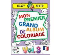 Mon Premier Grand Album de Coloriage (Vol.3): - 50 Maxi illustrations en recto uniquement : Des dessins faciles e uniques, avec des contours épais e ... l’éveil et l’amusement des tout-petits. [FR]