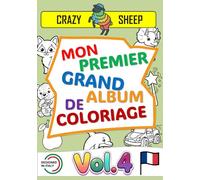 Mon Premier Grand Album de Coloriage (Vol.4): - 50 Maxi illustrations en recto uniquement : Des dessins faciles e uniques, avec des contours épais e ... l’éveil et l’amusement des tout-petits. [FR]
