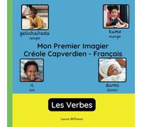 Mon Premier Imagier Créole Capverdien-Français, Les Verbes: Apprendre le Créole Capverdien pour Enfants et Débutants - Livre Bilingue Illustré en Créole Capverdien avec Traductions Françaises