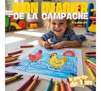 Mon Premier Imagier de la Ferme pour Bébé et Tout-Petits dès 1 An | Animaux de la Ferme & Illustrations Mignonnes | Vocabulaire, Observation, Éveil ... Mains | Vaches, Poules, Tracteurs, Cochons