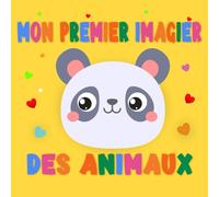 Mon Premier Imagier des Animaux: Livre Montessori pour Bébé | Stimulation Visuelle et Éveil Sensoriel dès 1 An | Activités Ludiques pour les Tout-Petits et les Enfants de 1 à 2 Ans