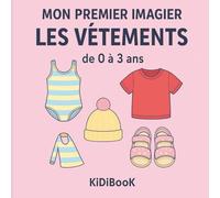 Mon premier Imagier: Les vêtements